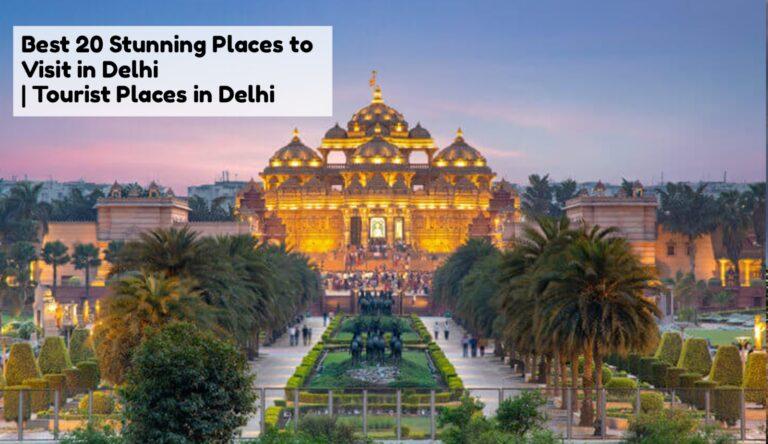 Places to Visit in Delhi