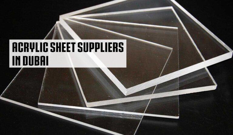 Acrylic Sheet Suppliers in Dubai