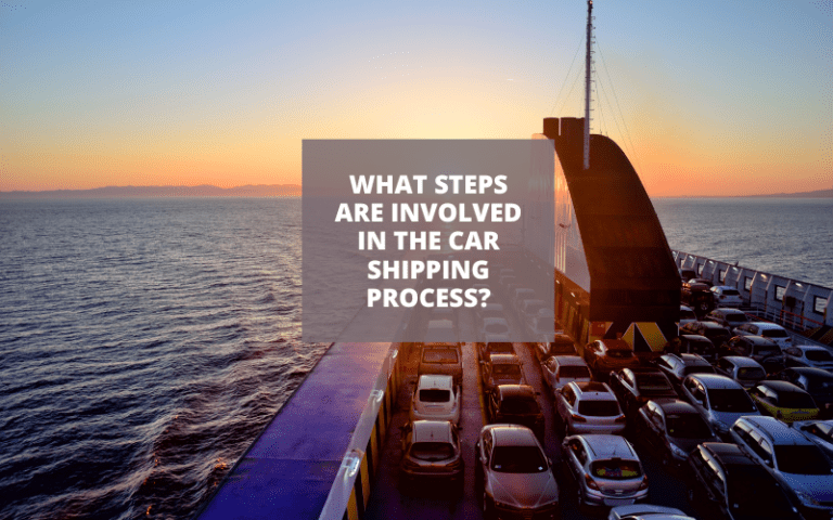 What Steps Are Involved in the Car Shipping Process?