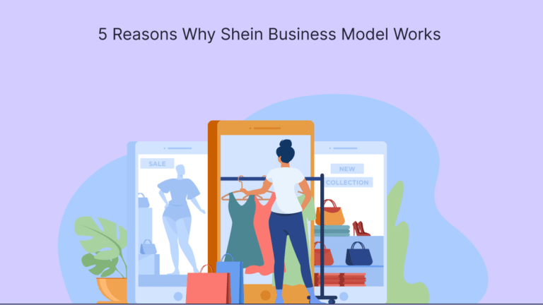 5 Reasons Why Shein Business Model Works