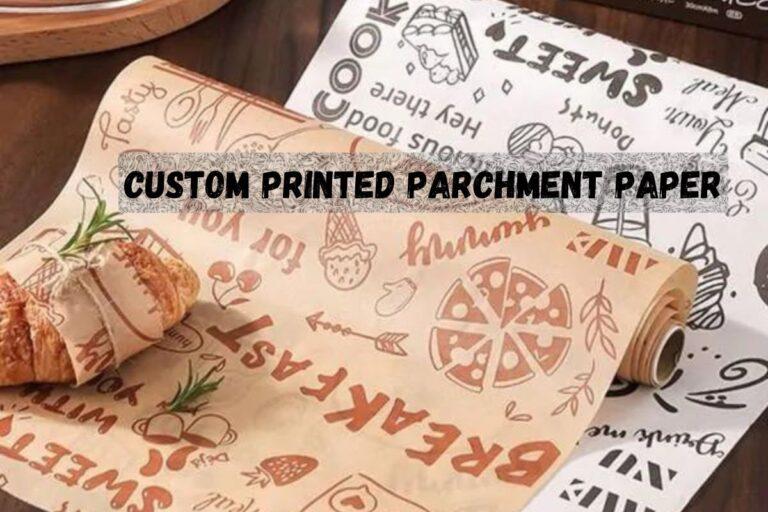 Custom Parchment Paper Sheets for Your Business