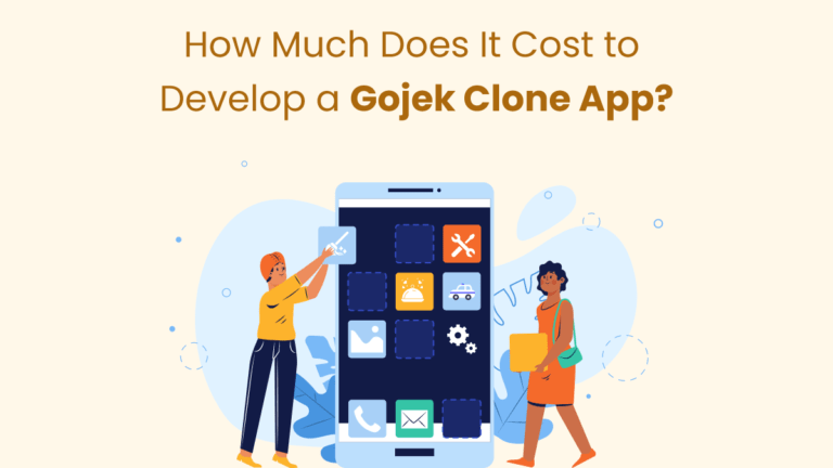How Much Does It Cost to Develop a Gojek Clone App?