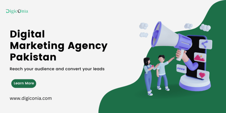 Why Digiconia Stands Out Among Digital Marketing Agencies in Pakistan