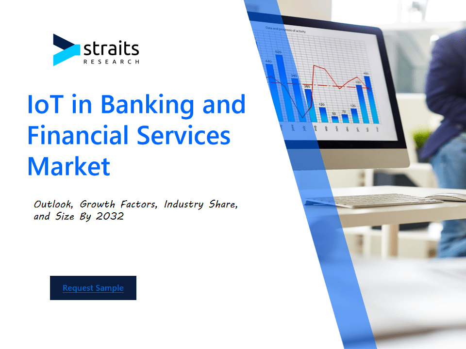 IoT in Banking and Financial Services Market Transforming Finance: The Role of IoT in Banking and Financial Services