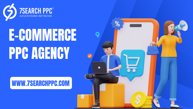 E-Commerce PPC Agency (10) E-Commerce PPC Agency