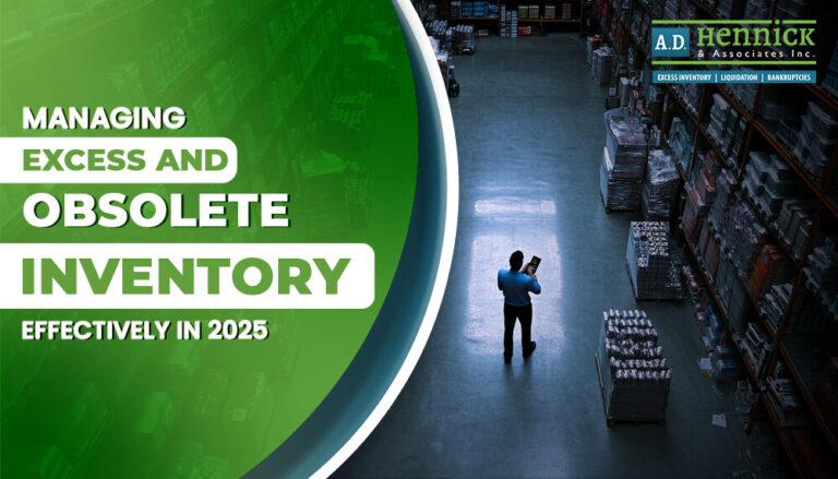 Managing Excess and Obsolete Inventory Effectively in 2025