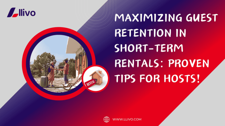 Maximizing Guest Retention in Short-term Rentals: Building Loyalty Beyond the First Stay