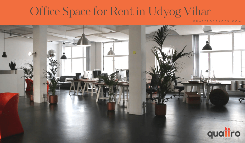 Office Space for Rent in Udyog Vihar Fully Furnished Office Spaces for Rent in Udyog Vihar
