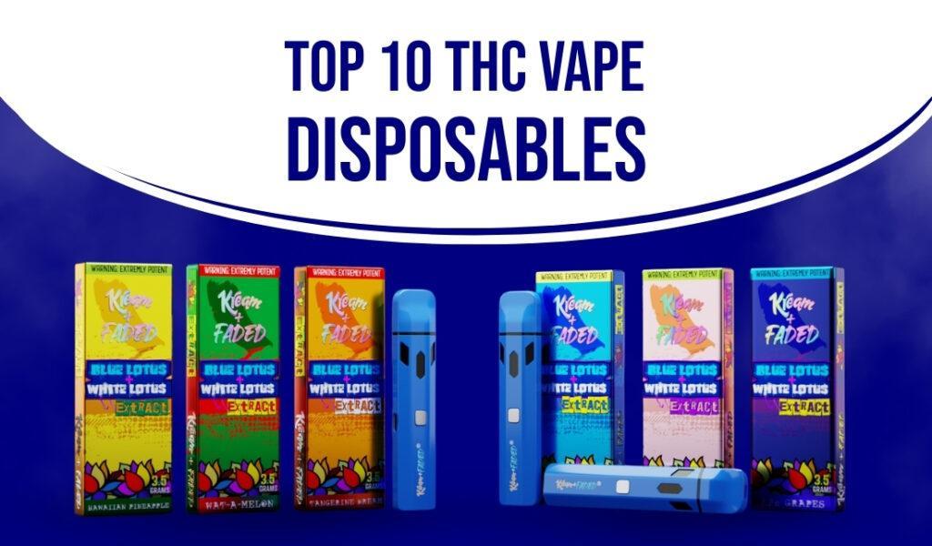 Top 10 THC Vape Disposables