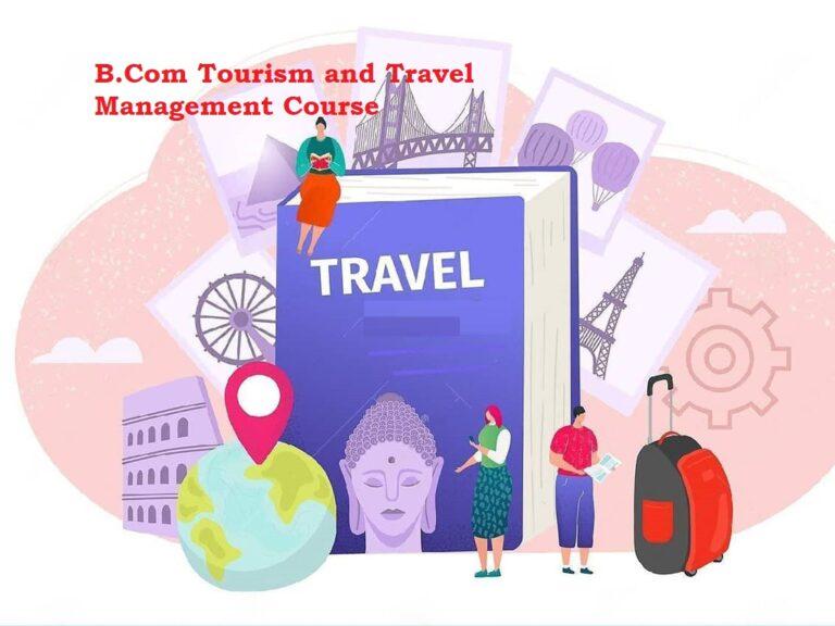 Study B.Com in Travel & Tourism Online: Flexible Degree Options in India