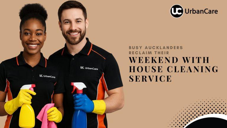 Busy Aucklanders Reclaim Their Weekend with House Cleaning Services