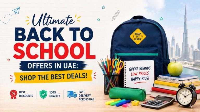 Ultimate Back-to-School Deals in UAE
